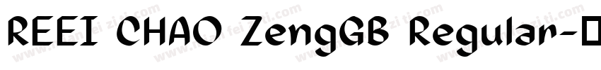 REEI CHAO ZengGB Regular字体转换